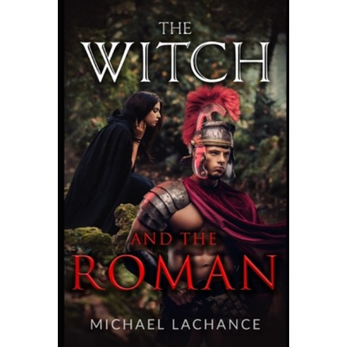The Witch and The Roman Paperback, Skipper Pete Books, English, 9780578886213