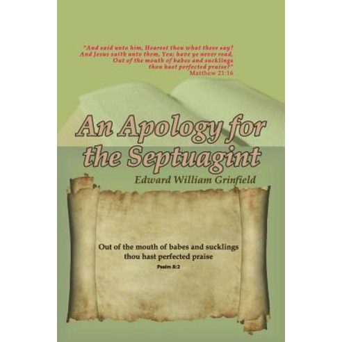 An Apology for the Septuagint Paperback, Independently Published, English, 9781093294408