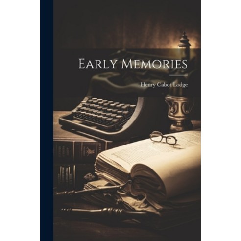 (영문도서) Early Memories Paperback, Legare Street Press, English, 9781022103986