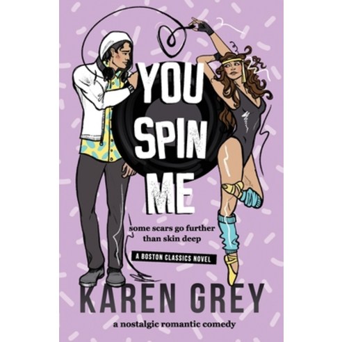 You Spin Me: a nostalgic romantic comedy Paperback, Home Cooked Books, English, 9781737038306