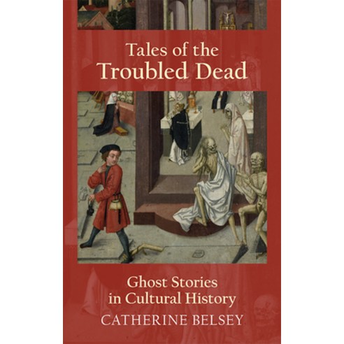 Tales of the Troubled Dead: Ghost Stories in Cultural History Paperback, Edinburgh University Press