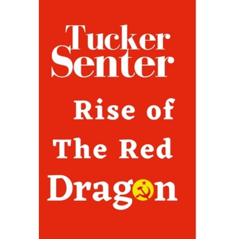 (영문도서) Rise of The Red Red Dragon Hardcover, Lulu.com, English, 9781458328427
