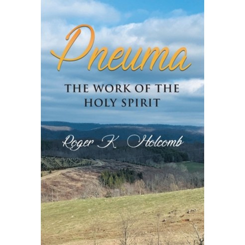 Pneuma: The Work Of The Holy Spirit Paperback, Stratton Press, English, 9781648953491