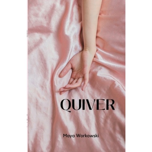 (영문도서) Quiver Paperback, Lulu.com, English, 9781794704022