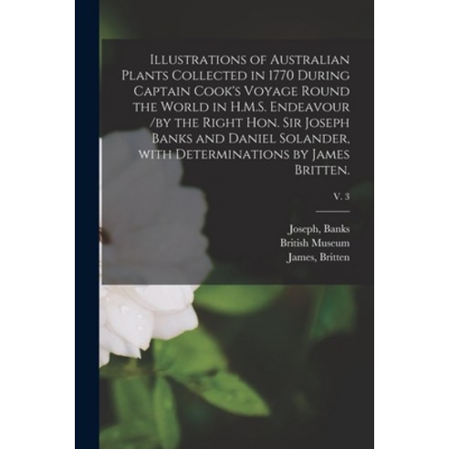 (영문도서) Illustrations of Australian Plants Collected in 1770 During Captain Cook''s Voyage Round the W... Paperback, Legare Street Press, English, 9781014605740