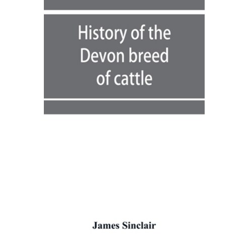 (영문도서) History of the Devon breed of cattle Paperback, Alpha Edition