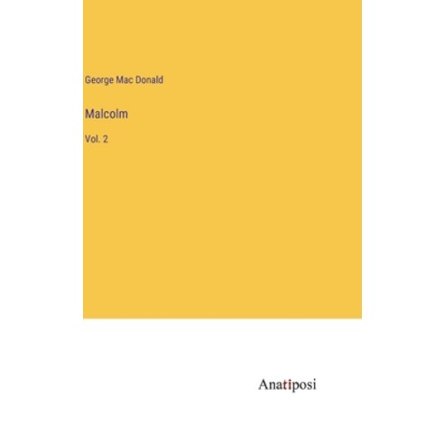 (영문도서) Malcolm: Vol. 2 Hardcover, Anatiposi Verlag, English, 9783382827519