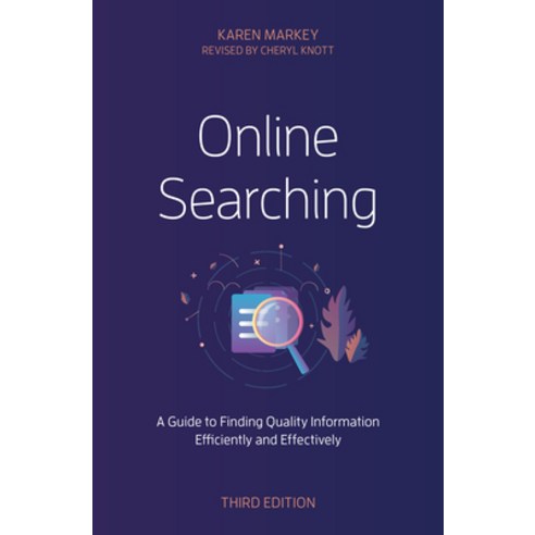 (영문도서) Online Searching: A Guide to Finding Quality Information Efficiently and Effectively Paperback, Rowman & Littlefield Publis..., English, 9781538167731