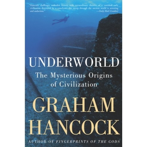 (영문도서) Underworld: The Mysterious Origins of Civilization Paperback, Crown Publishing Group (NY), English, 9781400049516