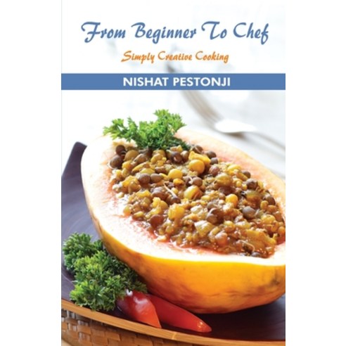 (영문도서) From Beginner to Chef Paperback, Popular Prakashan Pvt Ltd, English, 9788179916643