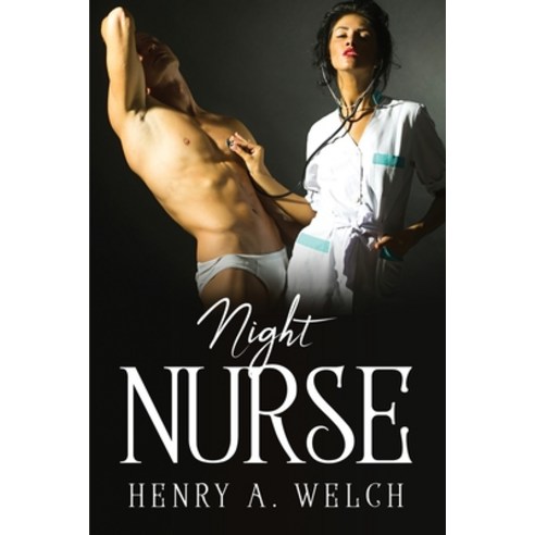 (영문도서) Night Nurse Paperback, Henry A. Welch, English, 9781805090151