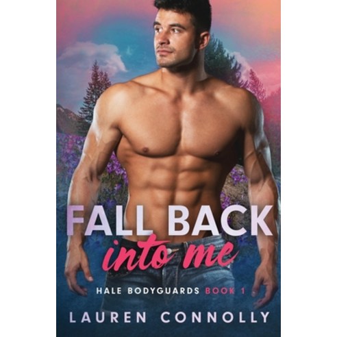 (영문도서) Fall Back Into Me Paperback, Hidden Bookcase Publishing LLC, English, 9781949794274