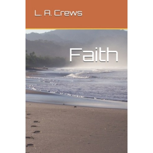 (영문도서) Faith Paperback, Independently Published, English, 9798728028666