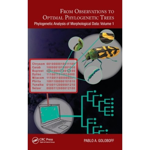 (영문도서) From Observations to Optimal Phylogenetic Trees: Phylogenetic Analysis of Morphological Data:... Hardcover, CRC Press, English, 9781032114859