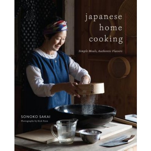 Japanese Home Cooking: Simple Meals Authentic Flavors Hardcover, Roost Books, English, 9781611806168