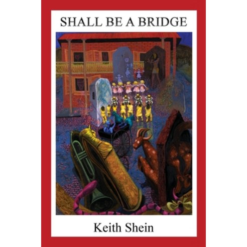 (영문도서) Shall Be a Bridge Paperback, Lulu.com, English, 9781387301096