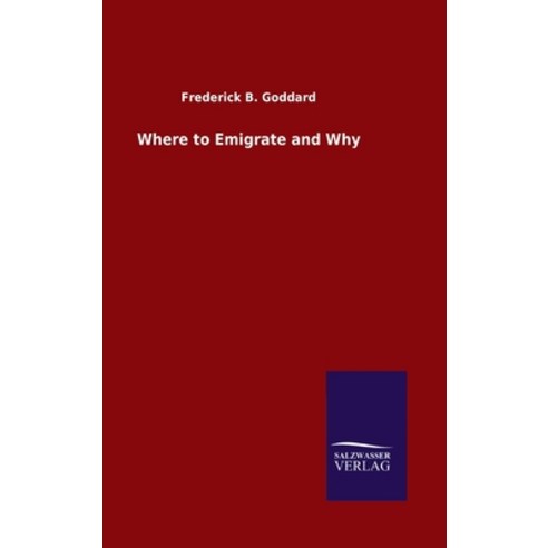 Where to Emigrate and Why Hardcover, Salzwasser-Verlag Gmbh