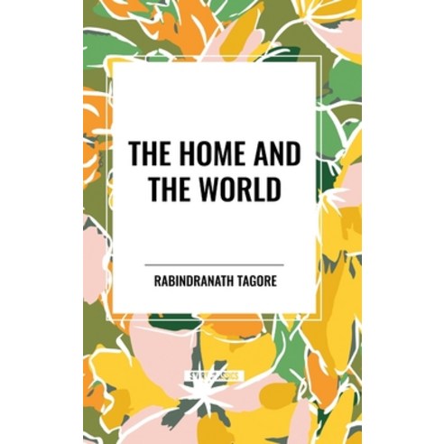 (영문도서) The Home and the World Hardcover, Start Classics, English, 9798880916467