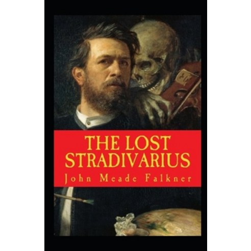 The Lost Stradivarius Annotated Paperback, Independently Published, English, 9798742427049
