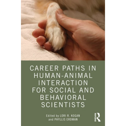 Career Paths in Human-Animal Interaction for Social and Behavioral Scientists Paperback, Routledge, English, 9780367366155