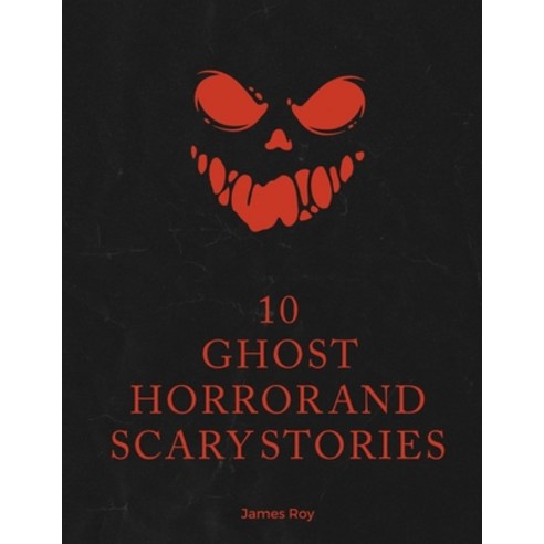 (영문도서) 10 Ghost Horror And Scary Stories Paperback, Independently Published, English, 9798374340709
