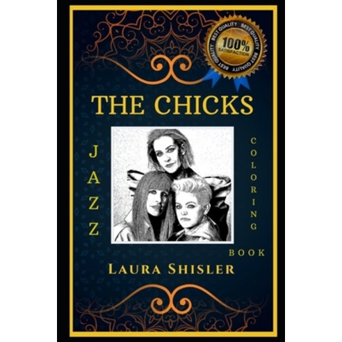 The Chicks Jazz Coloring Book: Let''s Party and Relieve Stress the Original Anti-Anxiety Adult Color... Paperback, Independently Published