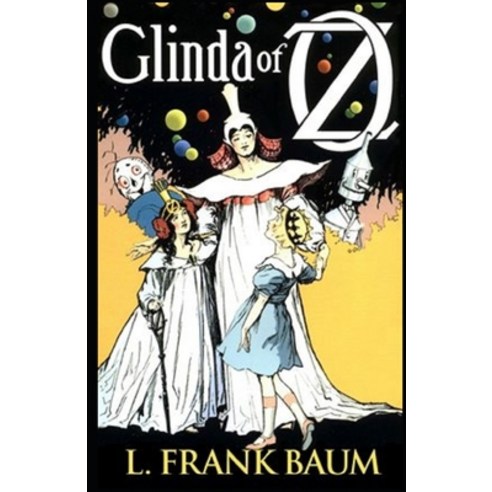 Glinda of Oz Annotated Paperback, Independently Published, English, 9798732933772