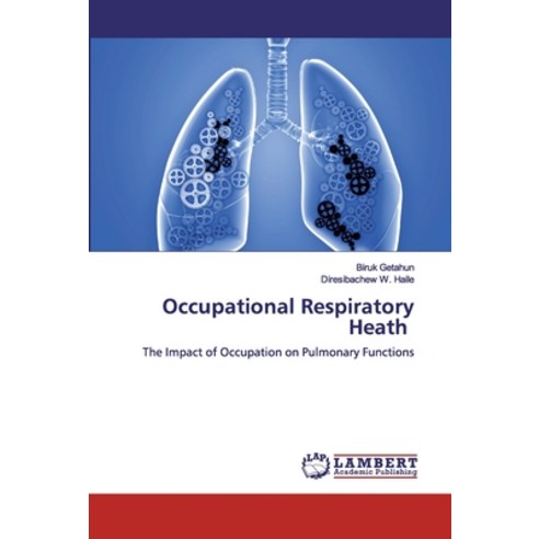 Occupational Respiratory Heath Paperback, LAP Lambert Academic Publishing