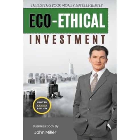 (영문도서) Eco-ethical Investment: Investing your Money Intelligently Paperback, Miller, English, 9798215864791