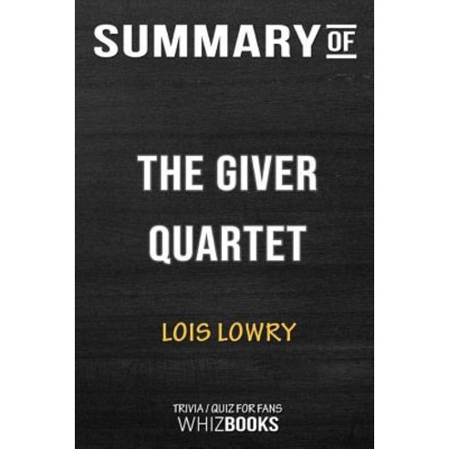 Summary of The Giver Quartet: Trivia/Quiz for Fans Paperback, Blurb