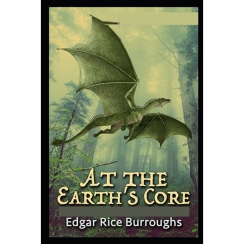 (영문도서) At the Earth''s Core illustrated Paperback, Independently Published, English, 9798512466162