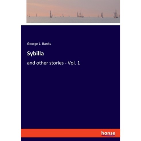 (영문도서) Sybilla: and other stories - Vol. 1 Paperback, Hansebooks, English, 9783348062329