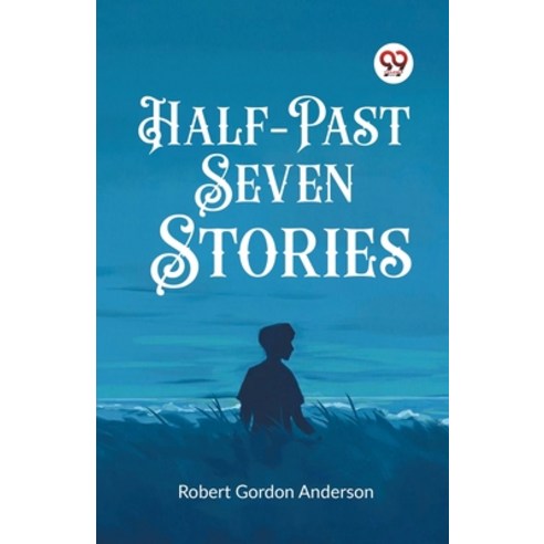 (영문도서) Half-Past Seven Stories Paperback, Double 9 Books, English, 9789362206008