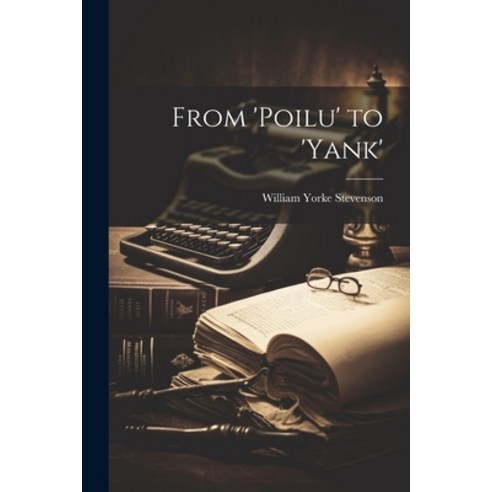 (영문도서) From ''Poilu'' to ''Yank'' Paperback, Legare Street Press, English, 9781022091771