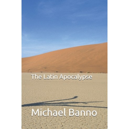 (영문도서) The Latin Apocalypse Paperback, Independently Published, English, 9798734766651