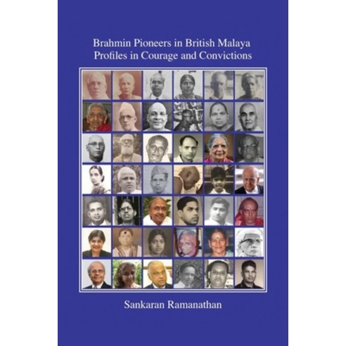 (영문도서) Brahmin Pioneers in British Malaya: Profiles in Courage and Convictions Paperback, Outskirts Press, English, 9781977249678