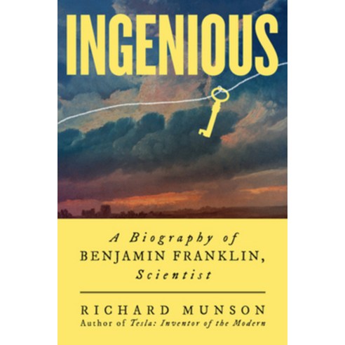 (영문도서) Ingenious: A Biography of Benjamin Franklin Scientist Hardcover, W. W. Norton & Company, English, 9780393882230