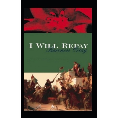 (영문도서) I Will Repay (Illustarted) Paperback, Independently Published, English, 9798417194108