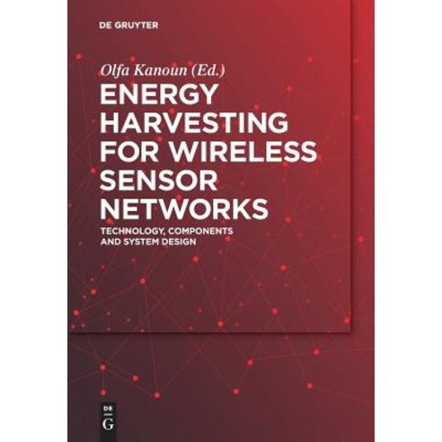 Energy Harvesting for Wireless Sensor Networks: Technology Components and System Design Paperback, Walter de Gruyter, English, 9783110443684