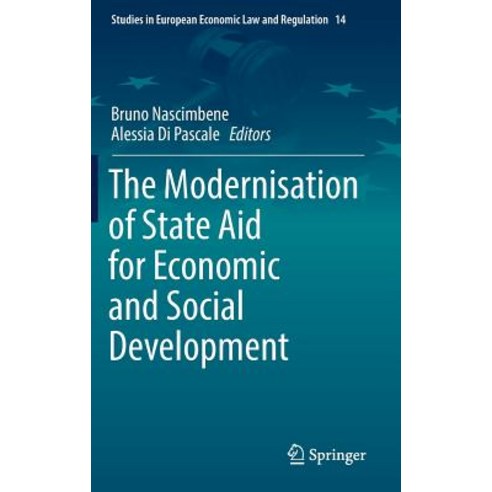 (영문도서) The Modernisation of State Aid for Economic and Social Development Hardcover, Springer, English, 9783319992259