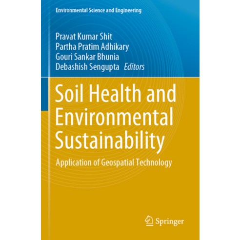 (영문도서) Soil Health and Environmental Sustainability: Application of Geospatial Technology Paperback, Springer, English, 9783031092725