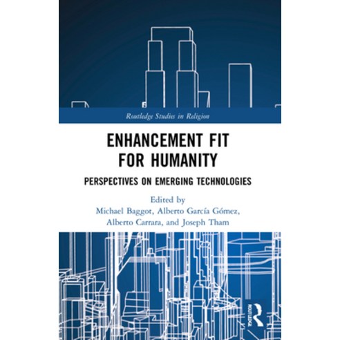 (영문도서) Enhancement Fit for Humanity: Perspectives on Emerging Technologies Paperback, Routledge, English, 9781032115856