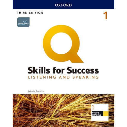 Q Skills for Success: Listening and Speaking 1 Student Book (with Online Practice), Oxford, Q Skills for Success: Listen.., Jaimie Scanlon(저)