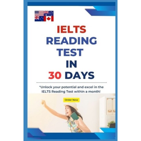 (영문도서) IELTS Reading Test in 30 Days: Suitable for All IELTS TOEFL Reading Tests Paperback, Independently Published, English, 9798870479965
