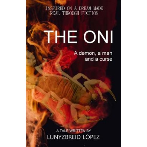 The Oni: A demon a man and a curse Paperback, Independently Published