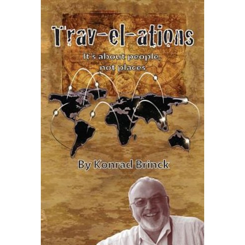 (영문도서) Trav-el-ations: it''s about people not places Paperback, Tamarind Tree Books Inc., English, 9781989242001