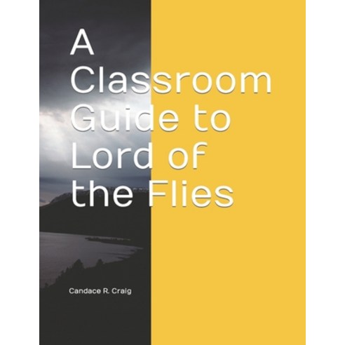 (영문도서) A Classroom Guide to Lord of the Flies Paperback, Independently Published, English, 9798481998046