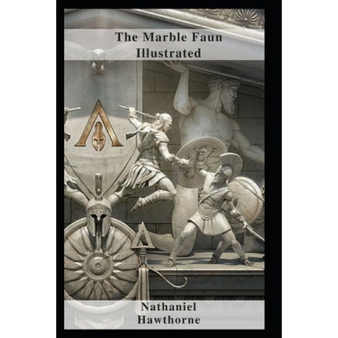 (영문도서) The Marble Faun Illustrated Paperback, Independently Published, English, 9798460247233