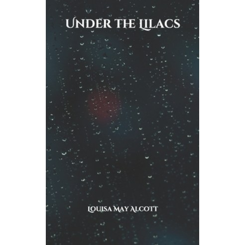 Under the Lilacs Paperback, Independently Published, English, 9798702240824