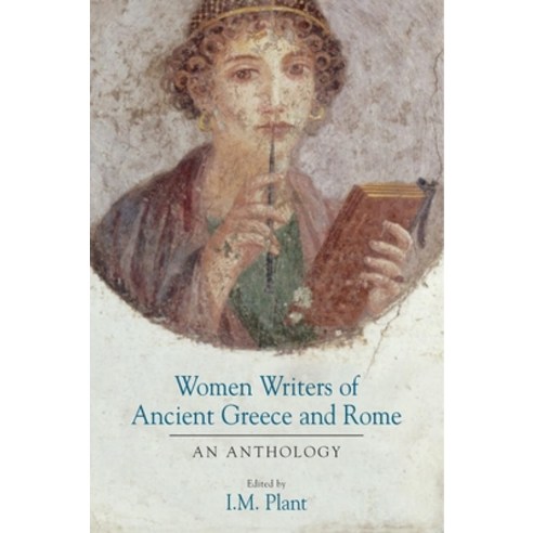 Women Writers of Ancient Greece and Rome: An Anthology Hardcover, University of Oklahoma Press, English, 9780806136219